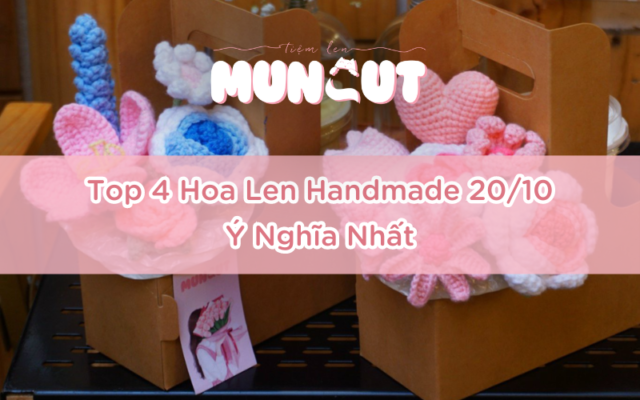 top 4 hoa len handmade 20 10 y nghia nhat