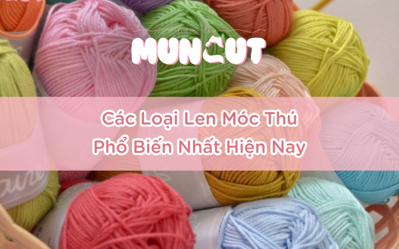 các loại len móc thú