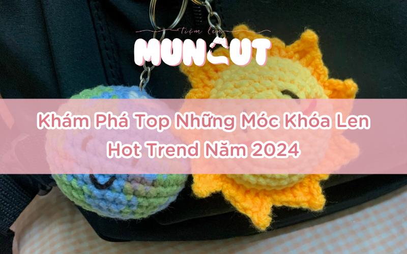 kham pha top nhung moc khoa len hot trend nam 2024