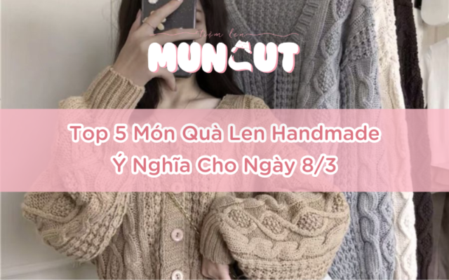 top 5 mon qua len handmade y nghia cho ngay 8 3